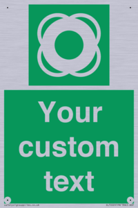 Custom sign safe condition Lifebuoy